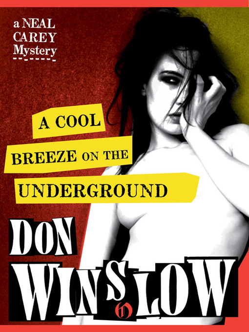 Title details for A Cool Breeze on the Underground by Don Winslow - Wait list